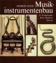 Musikinstrumentenbau des 15.-19. JH - Kunst, Handwerk, Entwurf