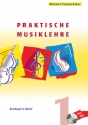 Praktische Musiklehre Band 1 (+CD) Das ABC der Musik in Unterricht und Selbststudium