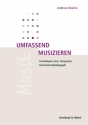 Umfassend musizieren  Grundlagen einer integralen Instrumentalpdagogik