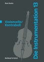 Die Instrumentation Band 13 das Violoncello, der Kontraba