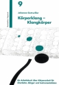 Krperklang - Klangkrper Ein Arbeitsbuch ber Krperarbeit fr Chorleiter, Snger, Instrumental