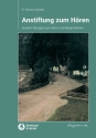 Anstiftung zum Hren 100 bungen zum Hren und Klnge machen
