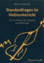 Standardfragen im Violinunterricht Ein Handbuch fr Didaktik und Methodik