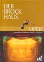 Der Brockhaus Oper Komponisten, Interpreten, Werke, Sachbegriffe
