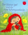 Der kleine Igel und die rote Schmusedecke  Bilderbuch