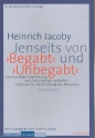 Jenseits von 'Begabt' und 'Unbegabt'  Kursdokumente
