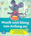 Musik und Klang von Anfang an