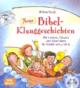 Neue Bibel-Klanggeschichten (+CD) Lieder, Tnze und  Spielideen
