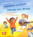 Leichter Deutsch lernen mit Musik (+CD) Lieder, Spiele, Reime zur Sprachfrderung in Kita und Schule Medienpaket
