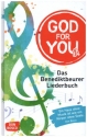 God for You(th) Das Benediktbeurer Liederbuch gebunden