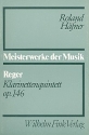 Max Reger Klarinettenquintett op.146