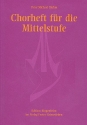 Chorheft fr die Mittelstufe (gleiche Stimmen) Partitur Neuausgabe 2011