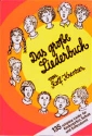 Das groe Liederbuch 135 religise Lieder fr Kindergarten, Schule und Gottesdienst