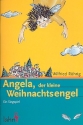 Angela, der kleine Weihnachtsengel Liederheft Krippenspiel