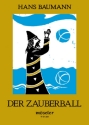 Der Zauberball  Liederbuch