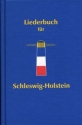 Liederbuch fr Schleswig-Holstein  gebunden