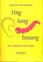 Ting Tang Tonung Ausgabe A (+CD) Ein Liederwerk fr Kinder
