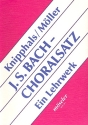 J.S.Bach - der Choralsatz Ein Lehrwerk