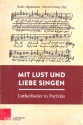 Mit Lust und Liebe singen Lutherlieder in Portr�ts