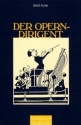 Der Operndirigent