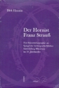Der Hornist Franz Strauss  Eine Knstlerbiographie im Spiegel der kulturgeschichtlichen Entwicklung Mnchens im 19. Jahrhundert