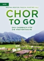 Chor to go - das Chorbuch fr die Westentasche fr gem Chor a cappella Partitur