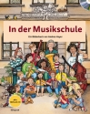 In der Musikschule (+CD) Ein Bilderbuch