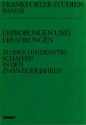 Erprobungen und Erfahrungen Band 2 Zu Paul Hindemiths Schaffen in den zwanziger Jahren