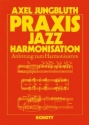 Praxis - Jazz - Harmonisation Anleitung zum Harmonisieren