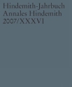 Hindemith-Jahrbuch Band 36 Annales Hindemith 2007