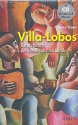 Villa-Lobos (+CD) Der Aufbruch der brasilianischen Musik