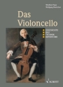 Das Violoncello Geschichte - Bau - Technik - Repertoire