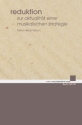 Reduktion (+CD) Zur Aktualitt einer musikalischen Strategie