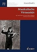 Musikalische Virtuositt Band 1 herausgegeben im Auftrag des Staatlichen Instituts fr Musikforschung,