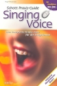 Schott Praxis-Guide Singing Voice Das komplette Know-how fr die Singstimme