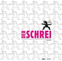 Der Schrei (+DVD) Ein Musikprojekt mit Jugendlichen und dem SWR Sinfonieorchester Baden-