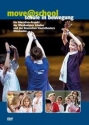 move@school. Schule in Bewegung DVD Ein Education-Projekt der Wiesbadener Schulen und des Hessischen Staat