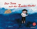 Der Josa mit der Zauberfiedel (+CD)