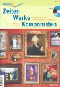 Zeiten - Werke - Komponisten (+CD) Praxisbeispiele zur Musikgeschichte im Unterricht