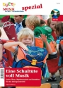 Eine Schultte voll Musik (+CD) Lieder, Tnze, Rhythmusspiele und Basteleien fr den Anfangsunterricht Zeitschriften-Sonderheft