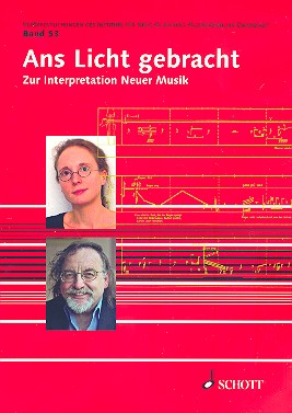Ans Licht gebracht Band 53 Zur Interpretation Neuer Musik