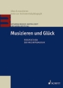 Musizieren und Glck Perspektiven der Musikpdagogik