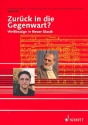 Zurck zur Gegenwart? Band 55 Weltbezge in Neuer Musik