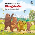 Lieder aus der Klangstrae (+CD) Das Familienliederbuch