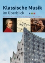 Klassische Musik im berblick Epochen - Komponisten - Gattungen - Musiklehre