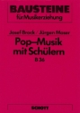 Pop-Musik mit Schlern Arbeitshilfe zur Leitung und Beratung von Popgruppen