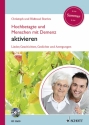 Hochbetagte und Menschen mit Demenz aktivieren Band 4 (+CD) Lieder, Geschichten, Gedichte und Anregungen - Sommer