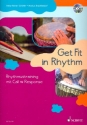 Get Fit in Rhythm Rhythmustraining mit Call & Response Schlerheft mit 2 CDs