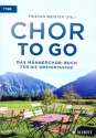 Chor to go fr Mnnerchor a cappella Partitur