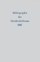 Bibliographie des Musikschrifttums Band 31: 1985